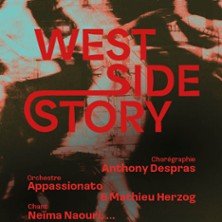 West Side Story - Chorégraphie de Anthony Despras - Orchestre Appassionato et Mathieu Herzog