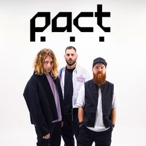 PACT  (JORIS DELACROIX, JOACHIM PASTOR, TEHO)