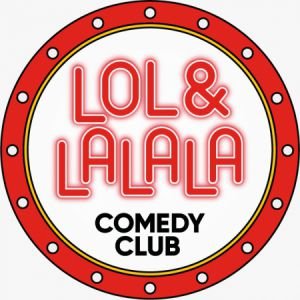 Lol &amp; Lalala Comedy Club