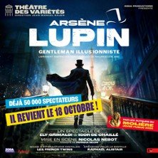 Arsène Lupin, Gentleman Illusionniste - Théâtre des Variétés, Paris