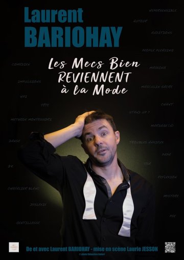 Laurent Bariohay dans Les mecs bien reviennent à la mode