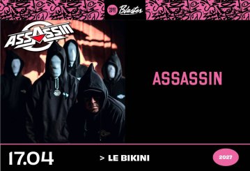 Assassin @ Toulouse (31) - Le Bikini