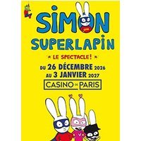 Simon superlapin le spectacle