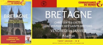 Bretagne - Chrétientés Celtes - Une Histoire des Saints Bretons
