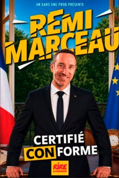 Rémi Marceau - Certifié Conforme aux Originaux ( Tournée )