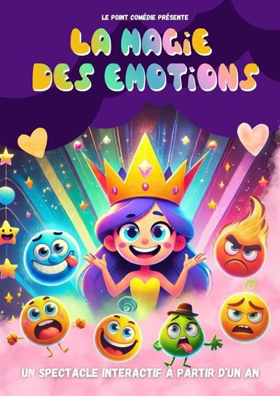 La Magie des Emotions - Comédie de Grenoble, Grenoble