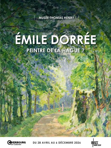 Exposition "Emile Dorrée : peintre de la Hague ?"