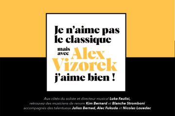 Je n'aime pas le classique, mais avec Alex Vizoreck j'aime bien !