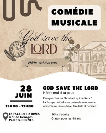 Comédie musicale "God save the Lord – Hérite moi si tu peux"