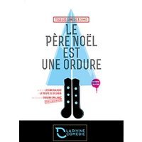 Le père noël est une ordure