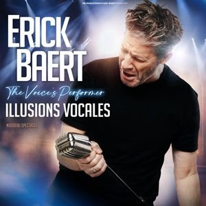 ERICK BAERT - THE VOICE'S PERFORMER