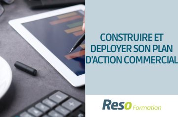 Construire et déployer son plan d’action commercial