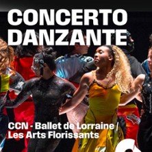 Concerto Danzante - CNN - Ballet de Lorraine / Les Arts Florissants
