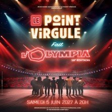 Le Point Virgule fait l'Olympia - 18ème Edition