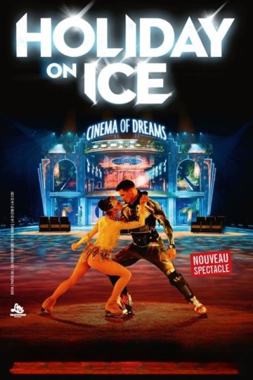 Holiday on Ice : Cinema of Dreams