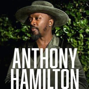 ANTHONY HAMILTON