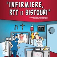 Infirmière RTT et Bistouri - Comédie Le Mans