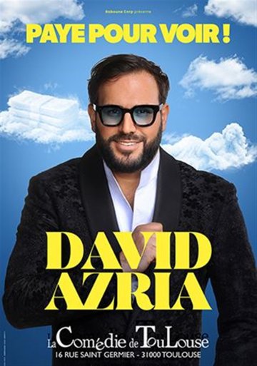 David Azria dans Paye pour voir