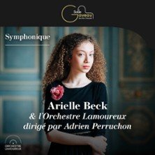 Arielle Beck – Piano & l’Orchestre Lamoureux