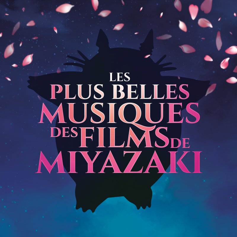 Les Plus Belles Musiques des Films de Miyazaki