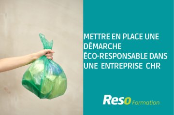 Formation " Mettre en place une démarche éco-responsable une entreprise CHR"