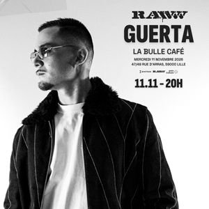 RAWWW : GUERTA