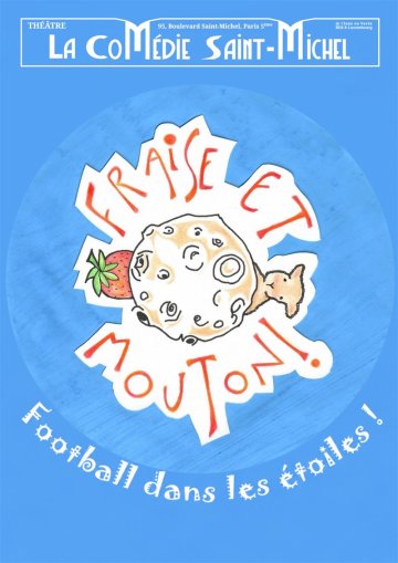 Fraise et Mouton, football dans les étoiles !