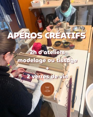 Apéro créatif (modelage ou tissage)