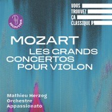 Vous Trouvez ça Classique ? Mozart, Les Grands Concertos pour Violon