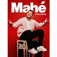 Mahe s'installe