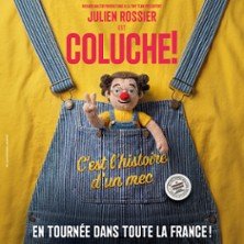 Julien Rossier est Coluche ! C'est l'Histoire d'un Mec - Tournée