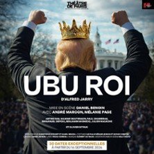Ubu Roi - Théâtre de Paris, Paris