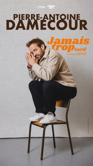 Pierre-Antoine Damecour dans Jamais trop tard