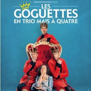 LES GOGUETTES (EN TRIO MAIS A QUATRE)