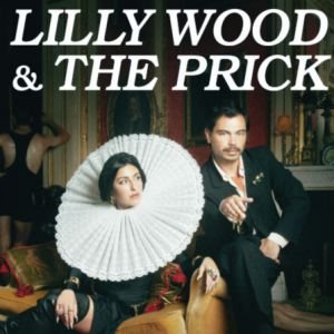 LILLY WOOD AND THE PRICK