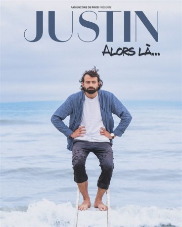 Justin Barthélémy dans Alors là...