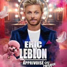 Eric Leblon - Apprivoisé mais Presque