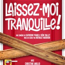 Laissez-Moi Tranquille ! - Le Théâtre de Jeanne, Nantes