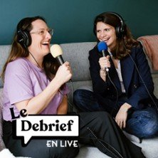 Camille Giry et Alicia Ligi - Le Debrief... En Live