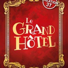 Le Grand Hôtel - Théâtre Les 3T d'A Côté, Toulouse