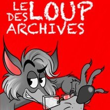 Le Loup des Archives - L'Aktéon Théâtre, Paris