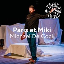 Paris et Miki - Théâtre du Rond-Point, Paris