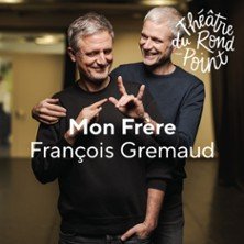 Mon Frère - Théâtre du Rond-Point, Paris