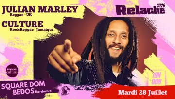 RELACHE #17: JULIAN MARLEY + CULTURE