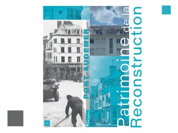 Exposition : le patrimoine de la Reconstruction