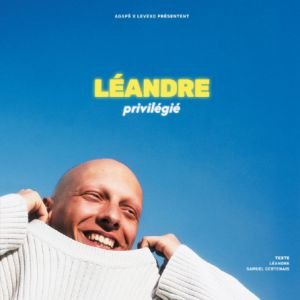 LÉANDRE - PRIVILÉGIÉ