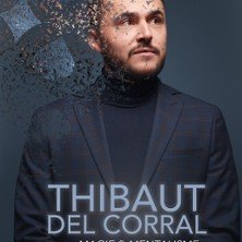 Thibaut Del Corral - Magie & Mentalisme