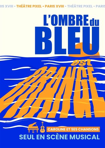 L'ombre du bleu est orange