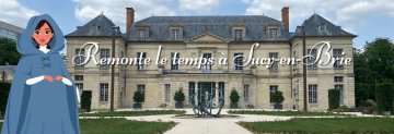 Remonte le temps à Sucy-en-Brie