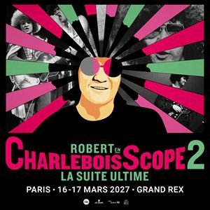 ROBERT EN CHARLEBOISSCOPE 2